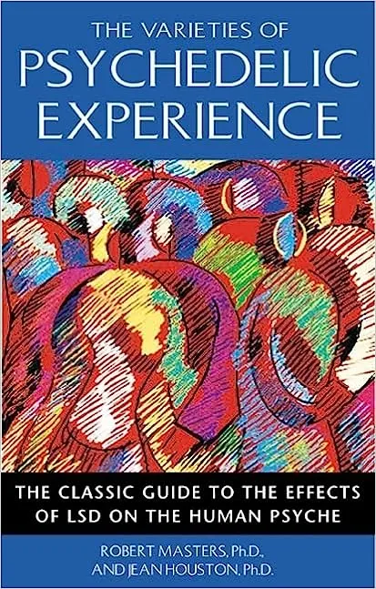 The Varieties of Psychedelic Experience