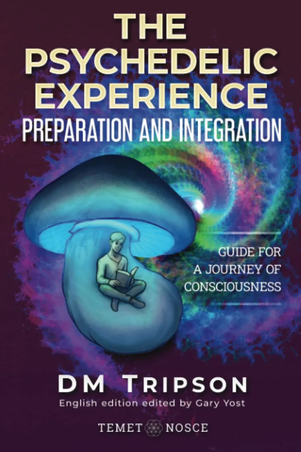 Psychedelic books 15 The Psychedelic Experience - Preparation and Integration - cover